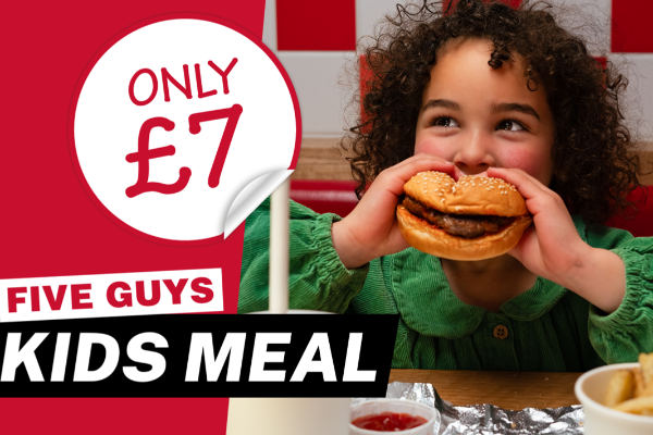 Kids eat for £7 at Five Guys